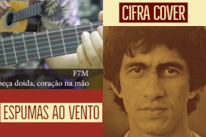 ESPUMAS AO VENTO, cifra cover, rvco, fagner, rodrigo vianna, cifra online