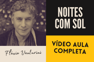 vídeo aula completa noites com sol por Rodrigo Vianna